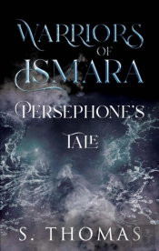 Warriors Of Ismara: Persephone'S Tale