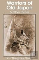 Warriors Of Old Japan And Other Stories