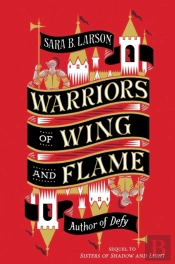 Warriors Of Wing And Flame