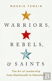 Warriors, Rebels, And Saints
