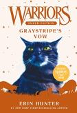 Warriors Super Edition: Graystripe'S Vow