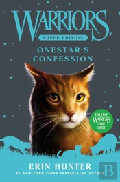 Warriors Super Edition: Onestar'S Confession