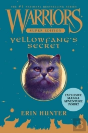 Warriors Super Edition: Yellowfang'S Secret