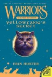Warriors Super Edition: Yellowfang'S Secret