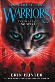 Warriors: The Broken Code #5: The Place Of No Stars