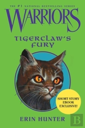 Warriors: Tigerclaw'S Fury