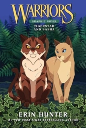 Warriors: Tigerstar And Sasha: 3 Full-Color Warriors Books In 1