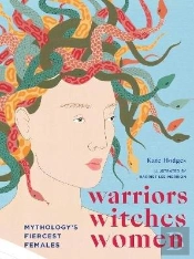 Warriors, Witches, Women
