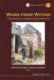 Wars From Within: Understanding And Managing Insurgent Movements