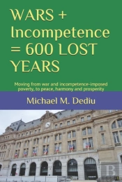 Wars + Incompetence   600 Lost Years: Mo