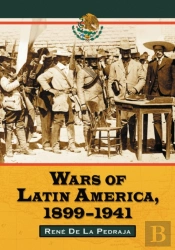 Wars Of Latin America, 1899-1941