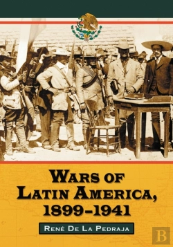 Bertrand.pt - Wars Of Latin America, 1899-1941