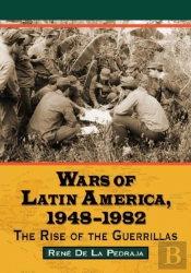 Wars Of Latin America, 1948-1982