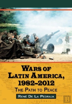 Bertrand.pt - Wars Of Latin America, 1982-2013
