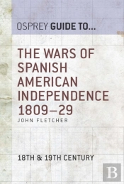 Wars Of Spanish American Independence 1809 29