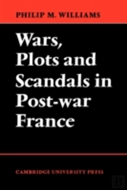 Bertrand.pt - Wars, Plots And Scandals In Post-War France