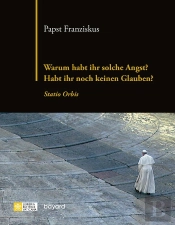Warum Haben Sie Angst? Haben Sie Noch Keinen Glauben? Statio Orbis