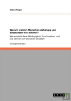 Bertrand.pt - Warum Werden Menschen Abhangig Von Substanzen Wie Alkohol?