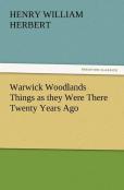 Warwick Woodlands Things As They Were There Twenty Years Ago
