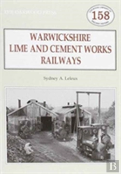 Bertrand.pt - Warwickshire'S Lime And Cement Works Railways