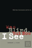 Was Blind, But Now I See