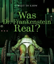 Was Dr. Frankenstein Real?