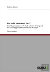 Was Heit 'Gott Rettet Tiere'?