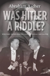 Was Hitler A Riddle?