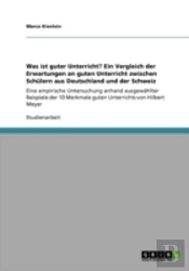 Was Ist Guter Unterricht? Ein Vergleich Der Erwartungen An Guten Unterricht Zwischen Schulern Aus Deutschland Und Der Schweiz