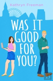 Was It Good For You?