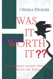 Was It Worth It : A Conspiracy Against A