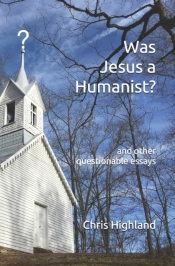 Was Jesus A Humanist?