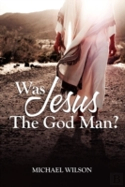 Bertrand.pt - Was Jesus The God Man?