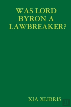 Bertrand.pt - Was Lord Byron A Lawbreaker?
