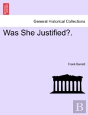 Was She Justified?.