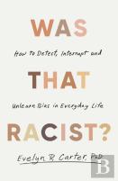 Was That Racist?