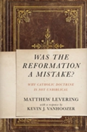 Was The Reformation A Mistake?