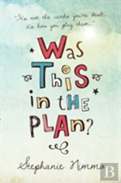 Was This In The Plan?