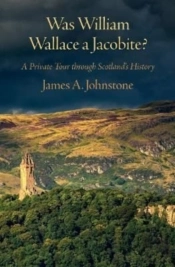 Was William Wallace A Jacobite