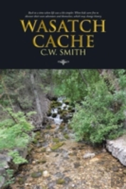Bertrand.pt - Wasatch Cache: Back To A Time When Life Was A Bit Simpler. When Kids Were Free To Discover Their Own Adventure And Themselves, Which May Change Histor