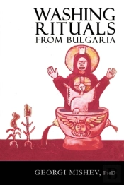 Washing Rituals From Bulgaria