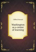 Washington As A Center Of Learning