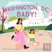 Washington, Dc, Baby!