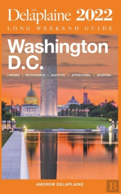Bertrand.pt - Washington, D.C. - The Delaplaine 2022 Long Weekend Guide