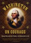 Washington On Courage