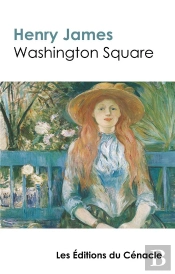 Washington Square De Henry James Edition De Reference