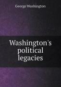 Washington'S Political Legacies