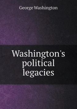 Bertrand.pt - Washington'S Political Legacies