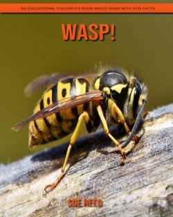 Bertrand.pt - Wasp! An Educational Children'S Book About Wasp With Fun Facts