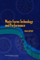 Waste Forms Technology And Performance